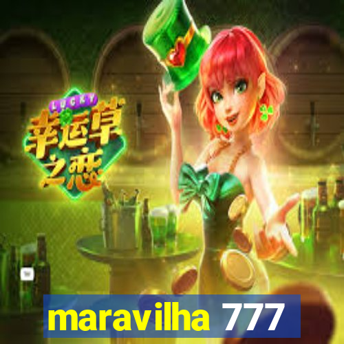 maravilha 777